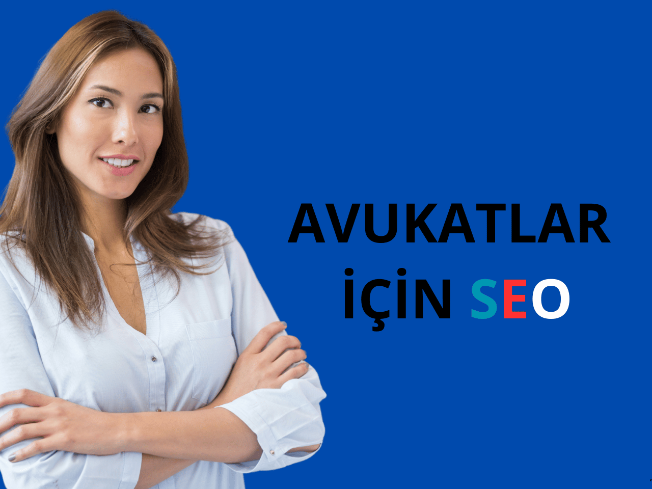 Avukatlar İçin SEO: Beylikdüzü Avukatlara SEO Hizmeti